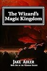 The Wizard's Magic Kingdom (Nemedian Trilogy, #1)