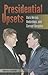 Presidential Upsets: Dark Horses, Underdogs, and Corrupt Bargains