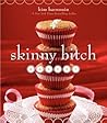 Skinny Bitch Bakery by Kim Barnouin