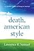 Death, American Style: A Cu...