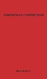 Indonesian Communism: A History