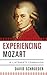 Experiencing Mozart: A List...
