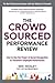 The Crowdsourced Performance Review: How to Use the Power of Social Recognition to Transform Employee Performance