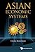 Asian Economic Systems by Steven Rosefielde