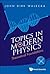 TOPICS IN MODERN PHYSICS: THEORETICAL FOUNDATIONS