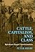 Cattle, Capitalism, Class