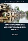 Township Governance and Institutionalization in China