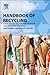 Handbook of Recycling: State-of-the-art for Practitioners, Analysts, and Scientists
