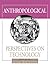 Anthropological Perspectives on Technology (Amerind Foundation New World Studies Series)