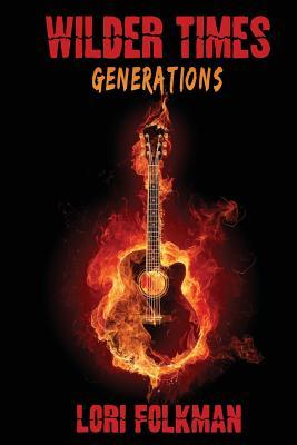Generations: Wilder Times (Volume 1)