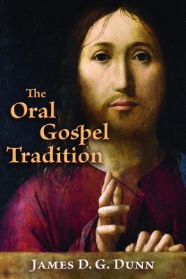 The Oral Gospel Tradition (Paperback)