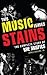 This Music Leaves Stains: T...
