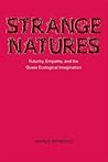 Strange Natures: ...