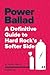 Power Ballad: A Definitive Guide to Hard Rock's Softer Side Volume One (Volume 1)