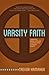 Varsity Faith by Trevor Hamaker