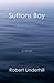 Suttons Bay by Robert Underhill