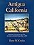 Antigua California: Mission and Colony on the Peninsular Frontier, 1697-1768 (University of Arizona Southwest Center Book)