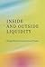 Inside and Outside Liquidity