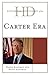 Historical Dictionary of the Carter Era by Diane Kaufman