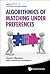 ALGORITHMICS OF MATCHING UNDER PREFERENCES (Series on Theoretical Computer Science, 2)
