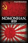 Nomonhan, 1939: The Red Army's Victory That Shaped World War II