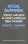 Social Darwinism by Robert C. Bannister