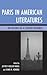 Paris in American Literatures: On Distance as a Literary Resource