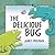 The Delicious Bug