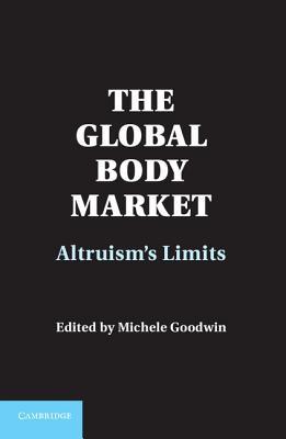 The Global Body Market: Altruism's Limits