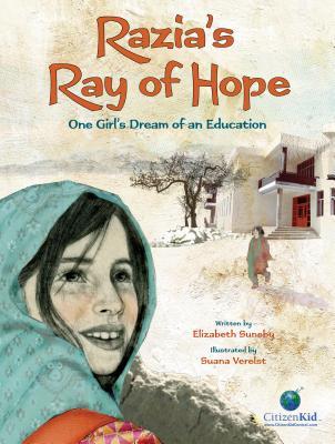 Razia's Ray of Hope: One Girl's Dream of an Education (CitizenKid)