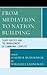 From Mediation to Nation-Building by Joseph R. Rudolph Jr.