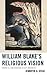 William Blake's Religious Vision: There's a Methodism in His Madness