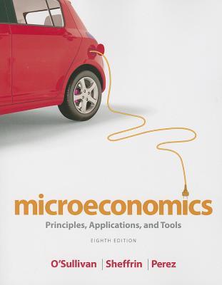 Microeconomics: Principles, Applications, and Tools (8th Edition)