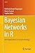 Bayesian Networks in R: wit...
