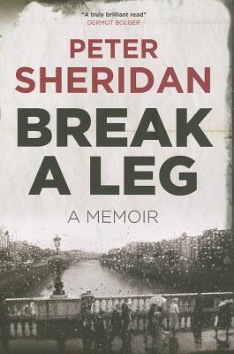 Break A Leg: A Memoir (Paperback)