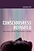 Consciousness Revisited: Ma...