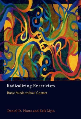 Radicalizing Enactivism: Basic Minds without Content (Hardcover)