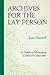 Archives for the Lay Person: A Guide to Managing Cultural Collections (American Association for State and Local History)
