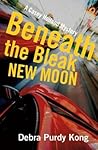 Beneath the Bleak New Moon (Casey Holland Mystery #3)