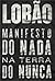 Manifesto do Nada na Terra do Nunca