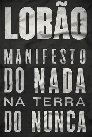 Manifesto do Nada na Terra do Nunca (Paperback)
