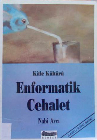 Enformatik Cehalet (Paperback)