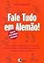 Fale Tudo em Alemão