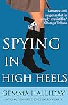 Spying in High Heels by Gemma Halliday