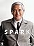 Spark: The Inspiring Life and Legacy of Milton K. Wong