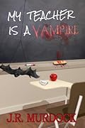My Teacher is a Vampire