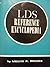 LDS Reference Encyclopedia (Volume I)
