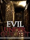 Evil Under Our Feet (Bonds of Darkness #1)