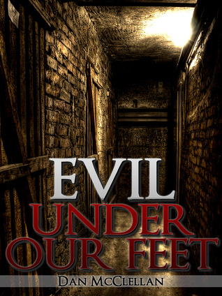 Evil Under Our Feet (Bonds of Darkness #1)