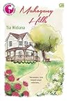 Mahogany Hills by Tia Widiana